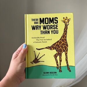 There Are Mums Way Worse Than You